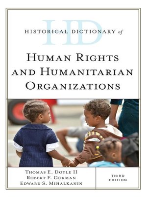 cover image of Historical Dictionary of Human Rights and Humanitarian Organizations